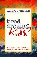 Tired Of Arguing With Your Kids
