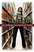 Ready for College: Everything You Need to Know