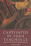 Captivated by Your Teachings: A Resource Book for Adult Maronite Catholics