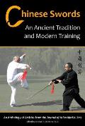 Chinese Swords: An Ancient Tradition and Modern Training