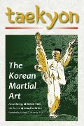 Taekyon: The Korean Martial Art