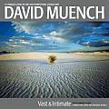 David Muenchs Vast & Intimate