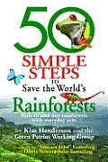 50 Simple Steps to Save the Worlds Rainforests