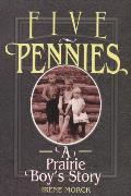Five Pennies A Prairie Boys Story
