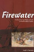 Firewater: The Impact of the Whiskey Trade on the Blackfoot Nation