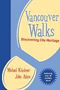 Vancouver Walks Discovering City Heritage