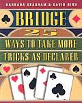 Bridge 25 Ways To Take More Tricks As