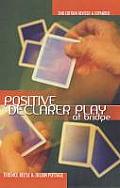 Positive Declarer Play At Bridge 2nd Edition