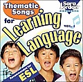 Thematic Songs For Learning Languag Volume 1