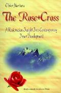 Rose Cross A Rosicrucian Insight