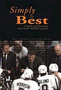 Simply the Best Insights & Strategies from Great Hockey Coaches