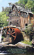 Young Millwright & Millers Guide 1834 Reprint