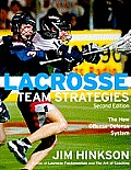 Lacrosse Team Strategies Revised Edition