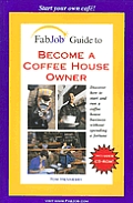 Fabjob Guide To Become A Coffee House Owner