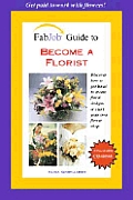 Fabjob Guide To Become A Florist
