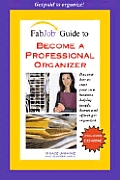 Fabjob Guide To Become A Professional Organizer