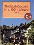 British Columbia Bed & Breakfast Guide Also Includes the Banff Jasper Area