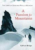 Passion for Mountains The Lives of Don & Phyllis Munday