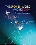 The Spoken Word Workbook: Inspiration from Poets Who Teach