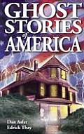 Ghost Stories of America: Volume I