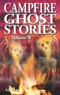 Campfire Ghost Stories Volume 2