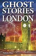 Ghost Stories of London