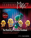 Learning Maya 7: The Modeling and Animation Handbook [With DVD]