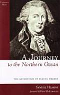 Journey to the Northern Ocean The Adventures of Samuel Hearne