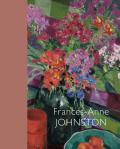 Frances-Anne Johnston: Art and Life