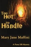 Too Hot to Handle: A Fiona Silk Mystery