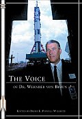 Voice of Dr Wernher Von Braun An Anthology