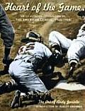 Heart of the Game An Illustrated Celebration of the American League 1946 1960