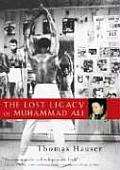 Lost Legacy Of Muhammad Ali