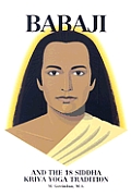 Babaji & The 18 Siddha Kriya Yoga Tradit