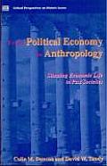 Political Economy to Anthropology: Situating Economic Life in Past Societies