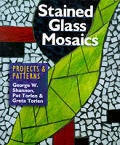 Stained Glass Mosaics Projects & Patterns