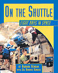 On The Shuttle Eight Days In Space