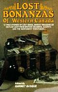Lost Bonanzas Of Western Canada