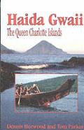 Haida Gwaii The Queen Charlotte Islands
