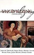 Uncivilizing A Collection Of Poetry