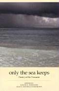 Only The Sea Keeps Poetry Of The Tsunami
