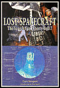 Lost Spacecraft The Search for Liberty Bell 7 Apogee Books Space Series 28 With CDROM