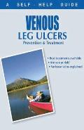 The Doctor's Guide to: Venous Leg Ulcers: Prevention and Treatment