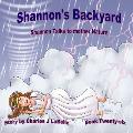 Shannon's Backyard Shannon Talks to Mother Nature Book Twenty-six