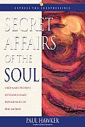 Secret Affairs of the Soul