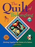 Quilt of Belonging Stitching Together the Stories of a Nation