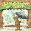 Rainy Days With Bear
