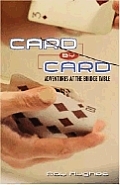 Card by Card: Adventures at the Bridge Table
