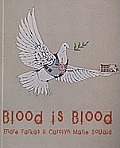 Blood Is Blood [With CDROM]