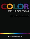 Color for the Real World - A Complete Color Course - Workbook - CD (Student Edition)